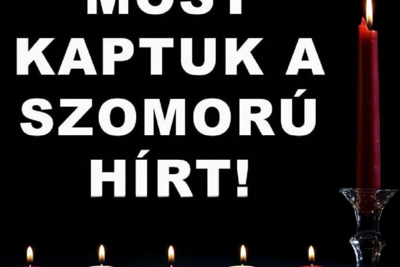 Ejszaka örökre lehunyta szemét… Gyászba borult az egész MAGYARORSZÁG!hatalmas név távozott közülünk!