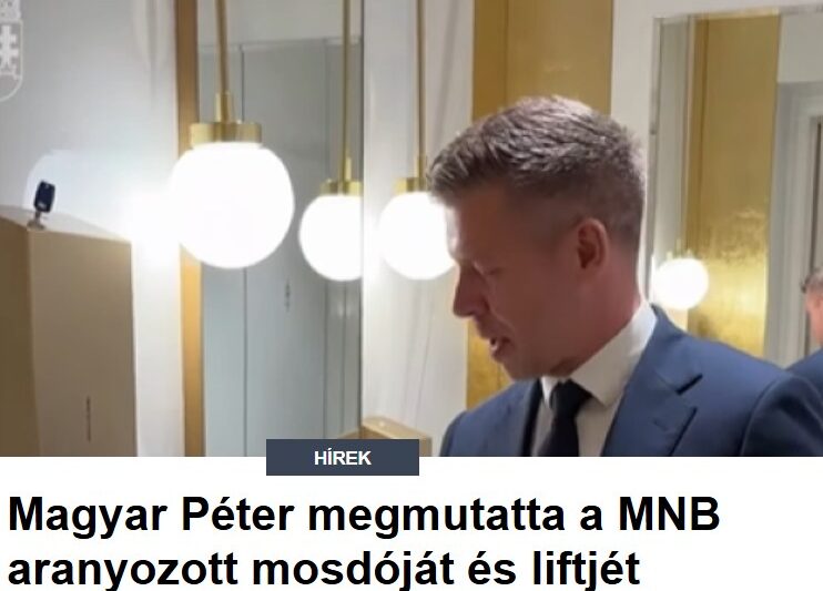 Magyar Péter megmutatta a MNB aranyozott mosdóját és liftjét