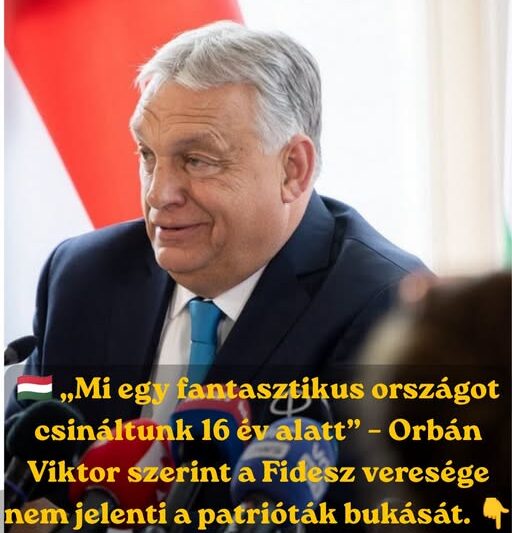 Orbán Viktor szerint fantasztikus országot hagyott hátra – Brüsszelből üzent a Tisza-kormánynak