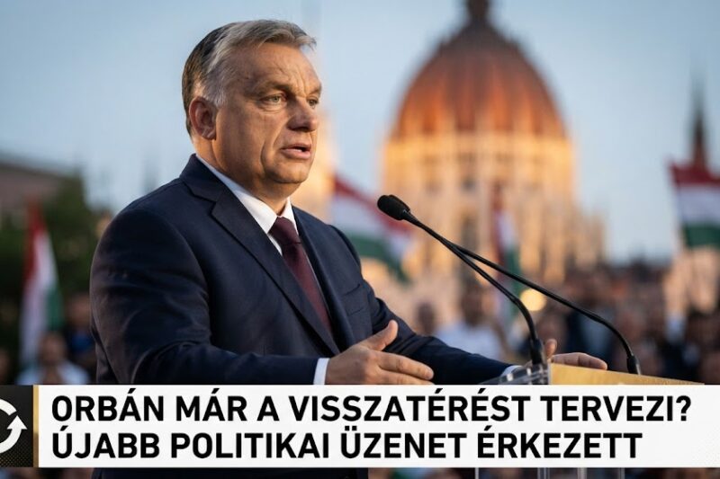 🔄 Orbán már a visszatérést tervezi! – Újabb jelek a politikai jövőről